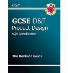 GCSE Design & Technology Product Design AQA Revision Guide ( GCSE Design & Technology Product Design AQA Revision Guide (