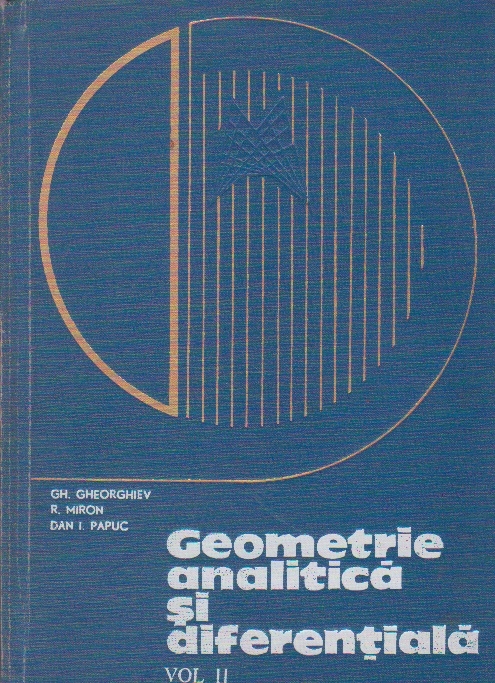 Geometrie analitica si diferentiala, Volumul al II-lea