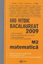 Ghid metodic BACALAUREAT 2009 Matematica M2