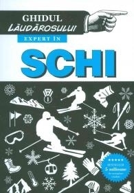 Ghidul laudarosului: Expert in schi