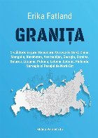 Granita. O calatorie in jurul Rusiei prin Coreea de Nord, China, Mongolia, Kazahstan, Azerbaidjan, Georgia, Uc