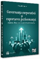 Guvernanţa corporativă şi raportarea performanţei : aspecte financiare, sociale şi de mediu