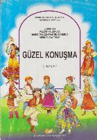 Guzel Konusma, I. nci sinif (Comunicare, manual pentru clasa I - Limba turca)