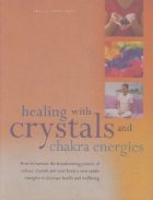 Healing with crystals and chakra energies