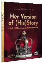 Her version of (his)tory : a study of Philippa Gregory's Plantagenet novels