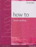 How to Teach Writing