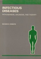 Infectious Diseases: Pathogenesis, Diagnosis, and Therapy