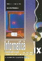 Informatica IX - profil real C++ (specializarea: matematica informatica, stiinte ale naturii) (Clasa a IX-a)