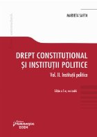 Instituţii politice - Vol. 2 (Set of:Drept constituţional şi instituţii politiceVol. 2)