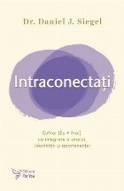 IntraConectaţi : EuNoi (Eu + Noi) ca integrare a sinelui, identităţii şi apartenenţei