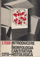 Introducere in morfologia cantitativa cito-histologica