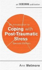 Introduction to Coping with Post-Traumatic Stress, 2nd Editi