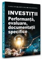 Investiţii : performanţă, evaluare, documentaţii specifice