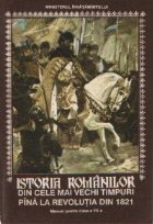 Istoria romanilor din cele mai vechi timpuri pina la Revolutia din 1821 - Manual pentru clasa a VII-a