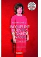 Jacqueline Bouvier Kennedy Onassis - Povestea nespusa