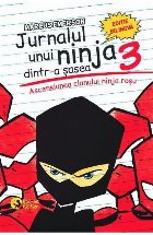 Jurnalul unui ninja dintr-a sasea. Volumul III. Ascensiunea clanului ninja rosu
