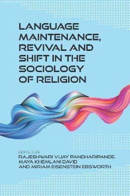 Language Maintenance, Revival and Shift in the Sociology of
