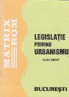 Legislatie privind urbanismul Supliment
