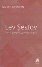 Lev Sestov. Filosof existential, ganditor religios
