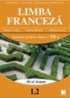 Limba franceza L2 - Fil d Ariane. Manual pentru clasa a XII-a