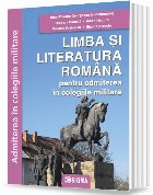 Limba şi literatura română pentru admiterea în colegiile militare