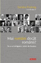 Mai români decît românii? De ce se îndrăgostesc străinii de România