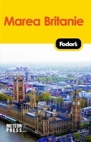 Marea Britanie - Ghid turistic Fodor's