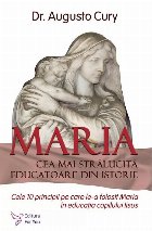 Maria, cea mai stralucita educatoare din istorie. Cele 10 principii pe care le-a folosit Maria in educatia cop