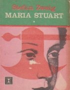 Maria Stuart, Volumul I