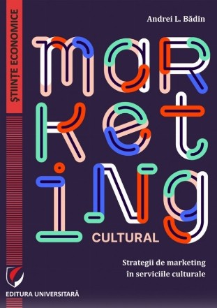 Marketing cultural. Strategii de marketing in serviciile culturale