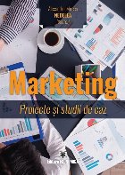 Marketing : proiecte şi studii de caz