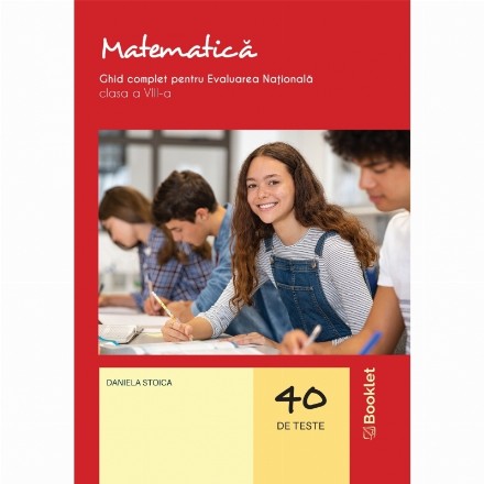Matematică : ghid complet pentru Evaluarea Naţională,clasa a VIII-a