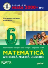 MATEMATICA - ARITMETICA, ALGEBRA, GEOMETRIE, CLASA A VI-A, PARTEA I (2011-2012)