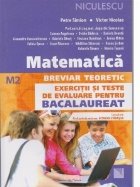 Matematica. Breviar teoretic. Exercitii si teste de evaluare pentru Bacalaureat (M2)