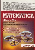 Matematica. Clasa a IX-a - Filiera teoretica. Specializarea Matematica-Informatica