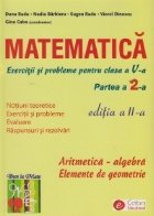 Matematica. Exercitii si probleme pentru clasa a V-a, partea a 2-a. Aritmetica - Algebra. Elemente de geometri
