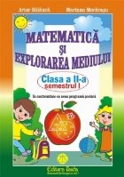 Matematica explorarea mediului Clasa semestrul