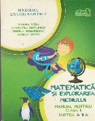 Matematica si explorarea mediului. Manual pentru clasa I. Partea a II-a
