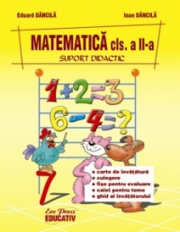 Matematica - Suport Didactic, clasa a II- a