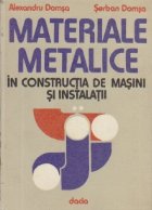Materiale metalice in constructia de masini si instalatii, Volumul al II-lea