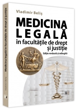 Medicina legala in facultatile de drept si justitie. Editie revazuta si adaugita