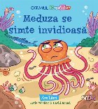 Meduza se simte invidioasă : Oceanul emoţiilor