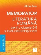 Memorator. Literatura romana pentru clasele 5-8 si Evaluarea Nationala