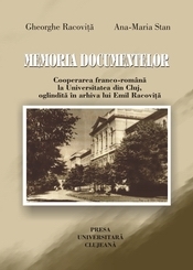 Memoria documentelor. Cooperarea franco-romana la Universitatea din Cluj, oglindita in arhiva lui Emil Racovita
