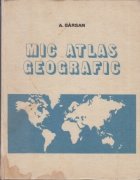 Mic Atlas Geografic - Editia a treia format nou (1978)