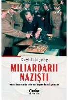Miliardarii nazişti : istoria întunecată a celor mai bogate dinastii germane
