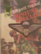 Misiune speciala. 1940-1945 - Epopeea unui parasutist in Franta ocupata
