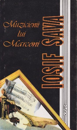 Muzicienii lui Marconi (Vol. I)