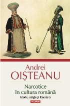 Narcotice în cultura română. Istorie, religie și literatură