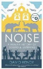 Noise Human History Sound and